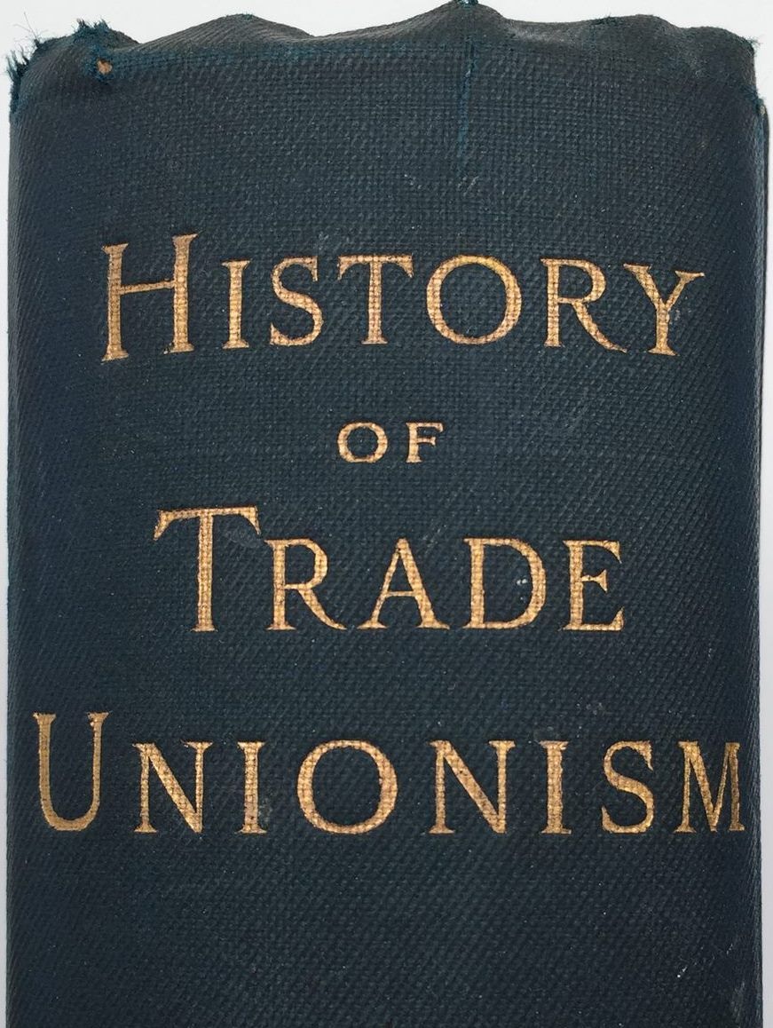 THE HISTORY OF TRADE UNIONISM