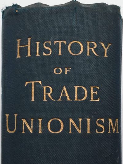 THE HISTORY OF TRADE UNIONISM 