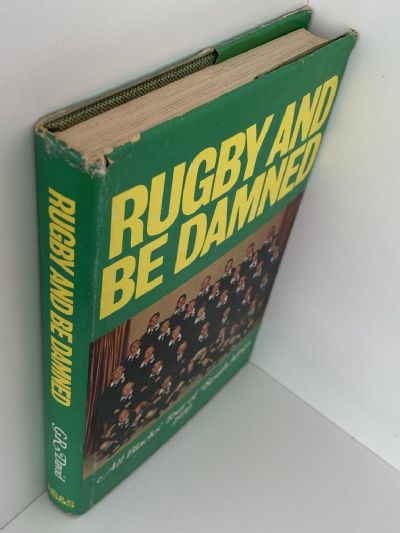 RUGBY AND BE DAMNED: The 1970 All Blacks In South Africa