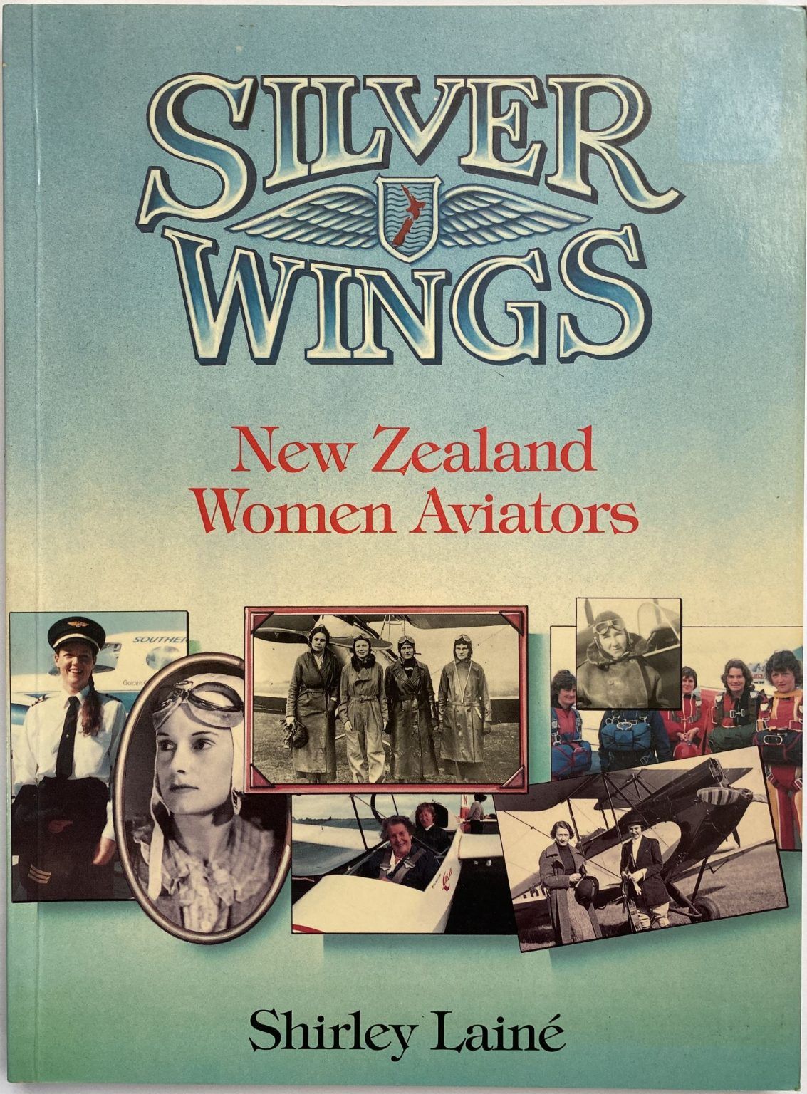 SILVER WINGS: New Zealand Women Aviators