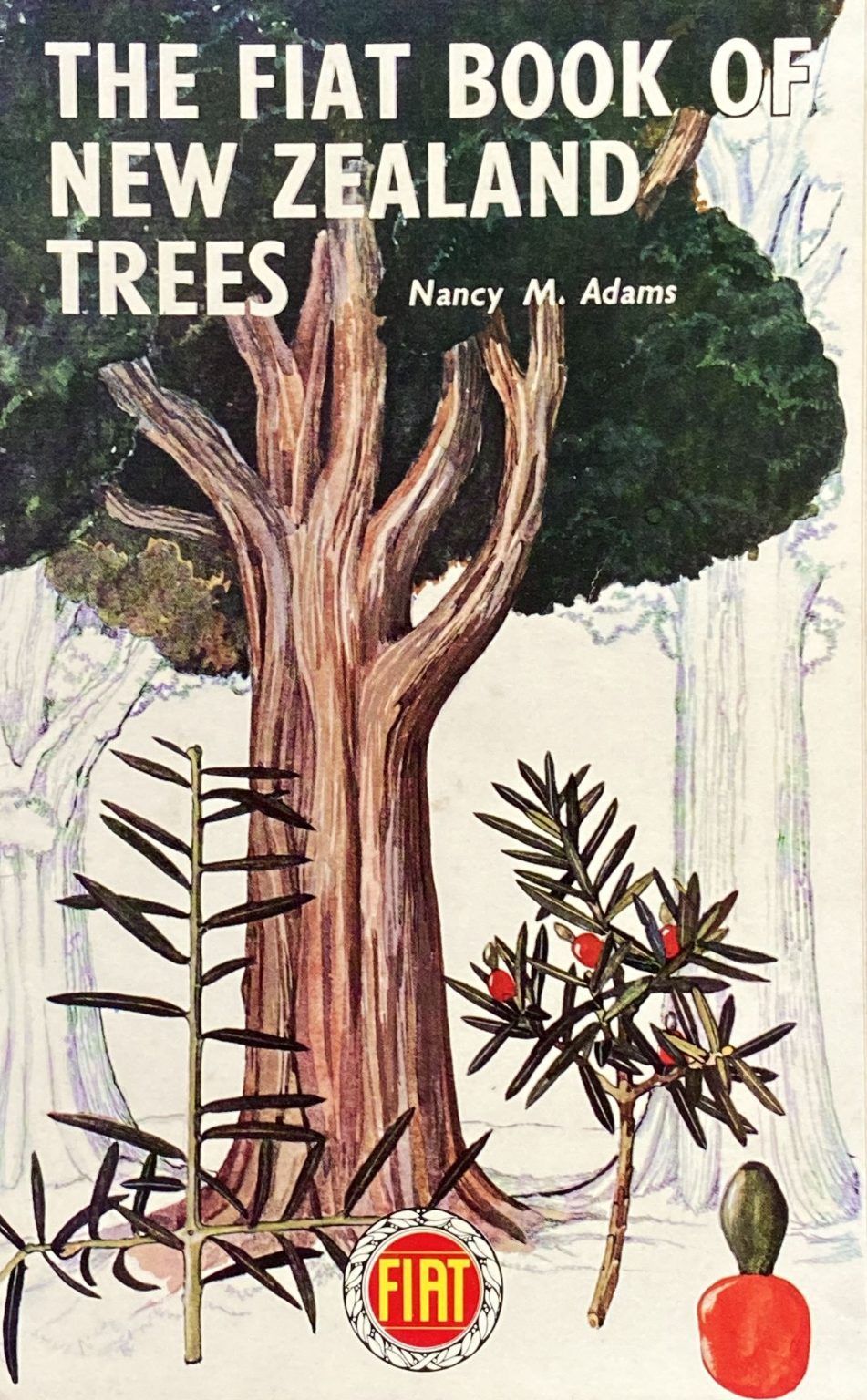 THE FIAT BOOK OF NEW ZEALAND TREES