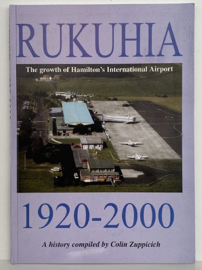 RUKUHIA 1920 - 2000: A History