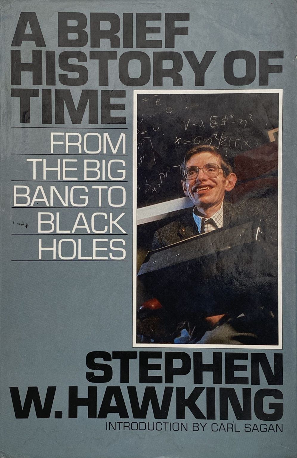 A BRIEF HISTORY OF TIME: From the Big Bang to Black Holes