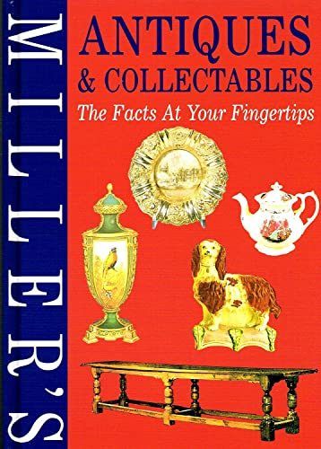 ANTIQUES & COLLECTABLES: The Facts at your Fingertips