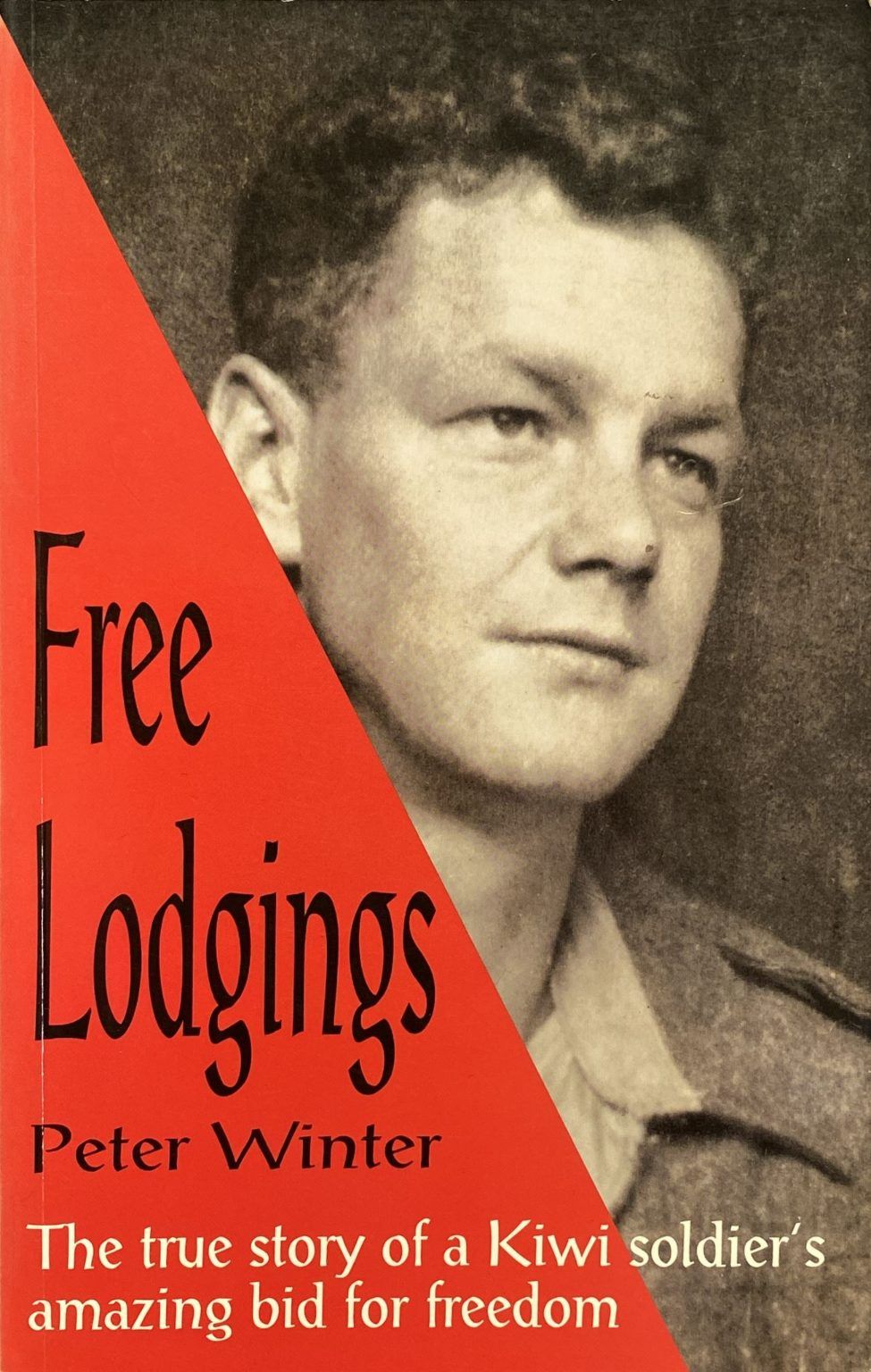 FREE LODGINGS: The true story of a Kiwi soldier's amazing bid for freedom