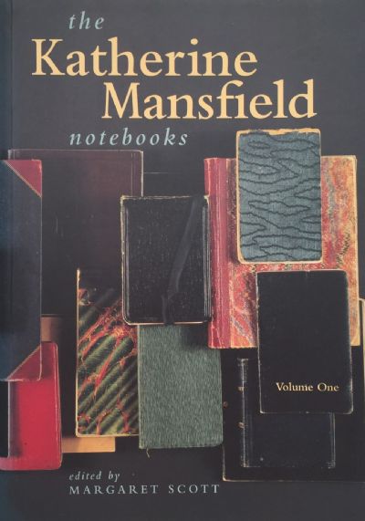 THE KATHERINE MANSFIELD NOTEBOOKS: Volume One and Two
