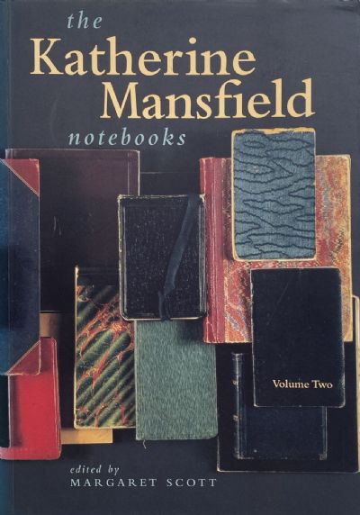 THE KATHERINE MANSFIELD NOTEBOOKS: Volume One and Two