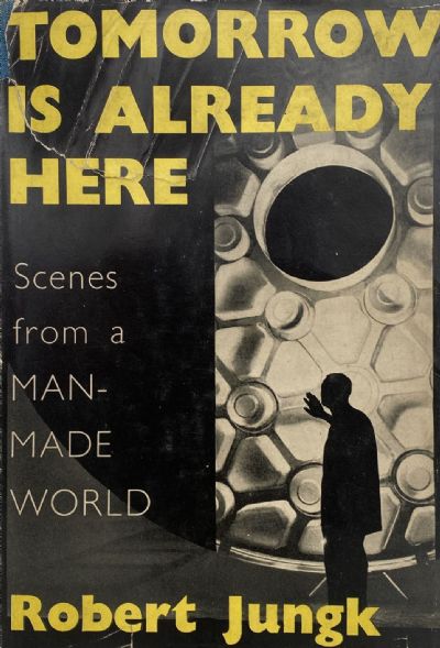 TOMORROW IS ALREADY HERE: Scenes from a Made-Made World 