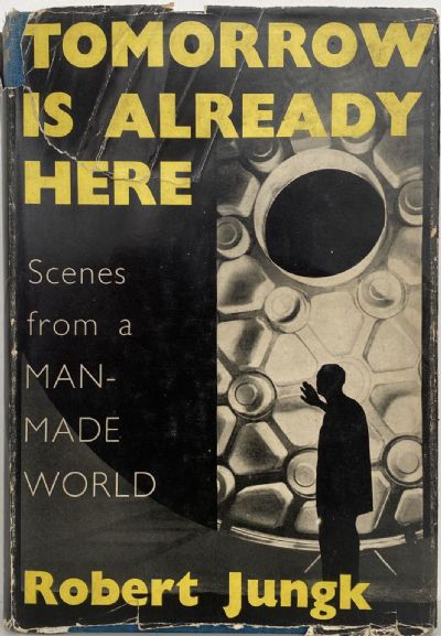 TOMORROW IS ALREADY HERE: Scenes from a Made-Made World