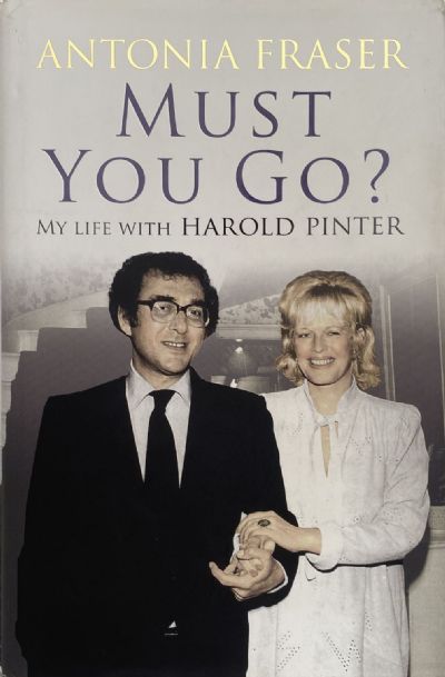 MUST YOU GO? My Life With Harold Pinter 