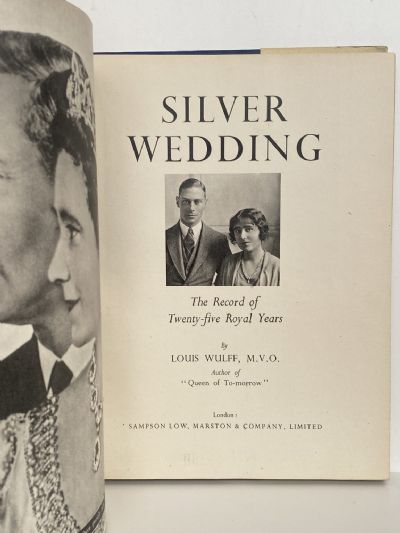 SILVER WEDDING: The Record of Twently Five Royal Years
