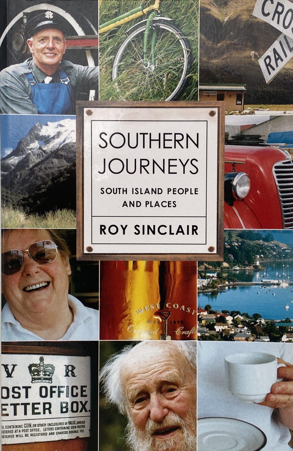 SOUTHERN JOURNEYS: South Island People and Places