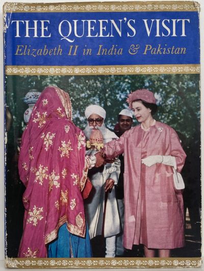 THE QUEEN'S VISIT: Elizabeth II in India and Pakistan