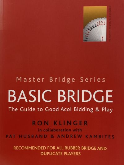 BASIC BRIDGE: Guide to Good Acol Bidding