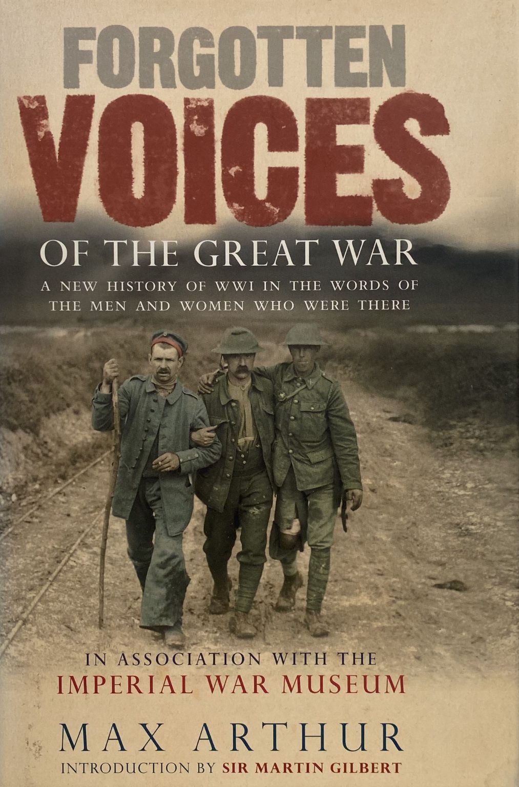 FORGOTTEN VOICES of the Great War