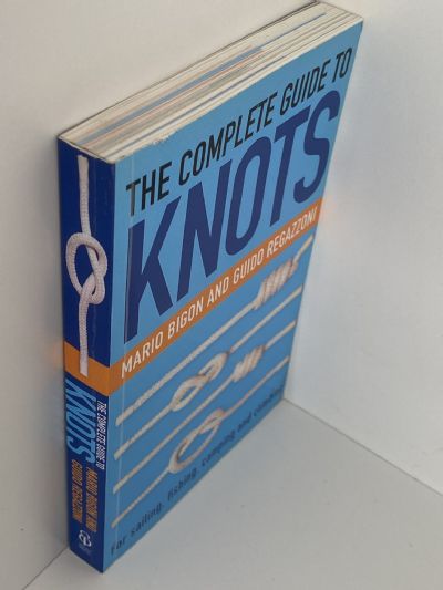 KNOTS: The Complete Guide to
