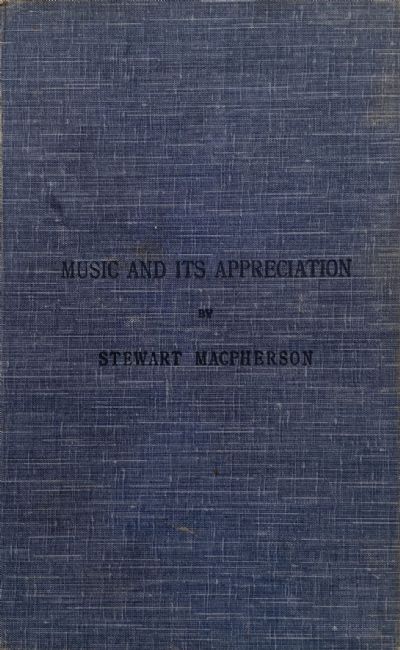 MUSIC AND ITS APPRECIATION 