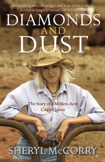 DIAMONDS AND DUST: The Story of a Million-Acre Cattle Queen 