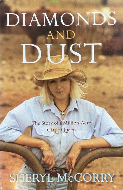 DIAMONDS AND DUST: The Story of a Million-Acre Cattle Queen