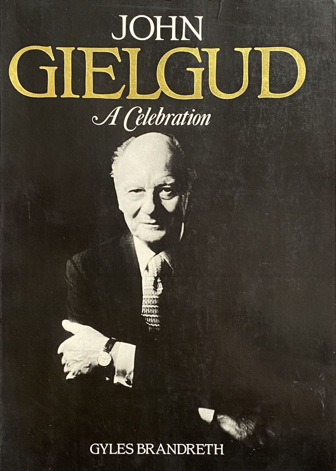 JOHN GIELGUD: A Celebration