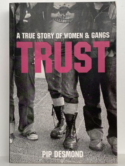 TRUST: True Story of Women and Gangs In New Zealand