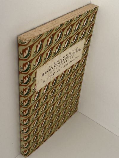 KING'S COLLEGE CHAPLE IN CAMBRIDGE: An Account of