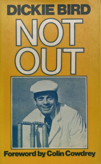 NOT OUT: Dickie Bird autobiography 