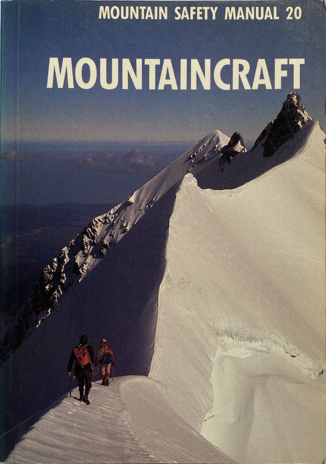 MOUNTAINCRAFT SAFETY MANUAL: No 20