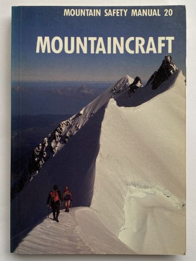 MOUNTAINCRAFT SAFETY MANUAL: No 20
