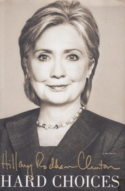HILLARY CLINTON: Hard Choices