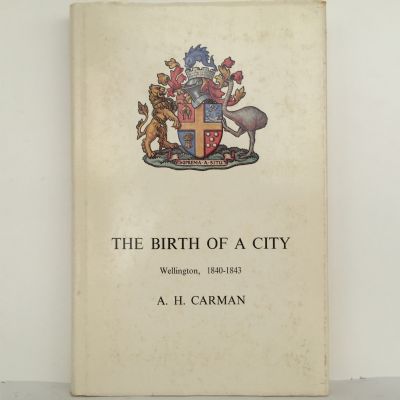 The Birth of a City: Wellington 1840-1843