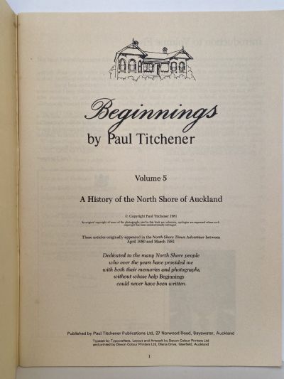 BEGINNINGS: A History of North Shore, Auckland Vol 5.