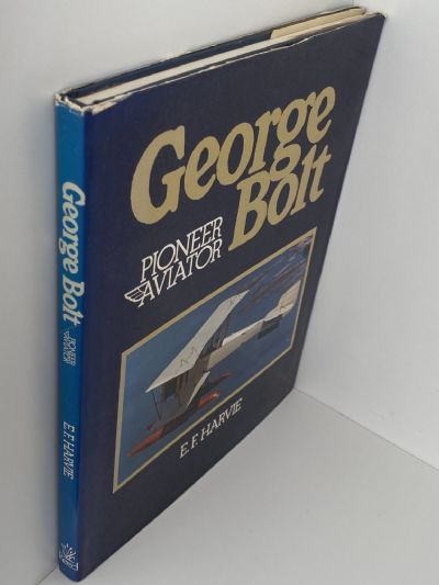 GEORGE BOLT: Pioneer Aviator