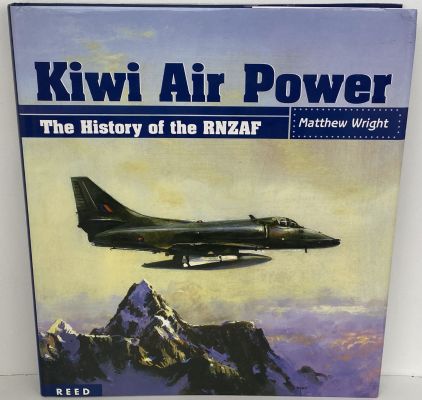 KIWI AIR POWER: The History of the RNZAF