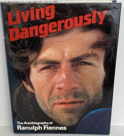 LIVING DANGEROUSLY: The Autobiography of 