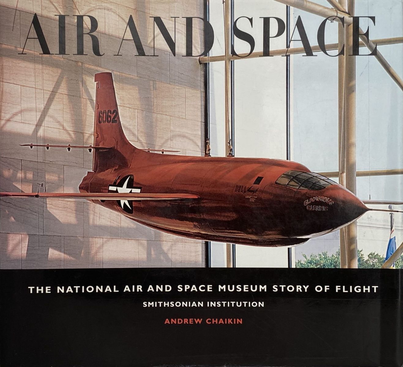AIR AND SPACE: The National Air and Space Museum Story of Flight