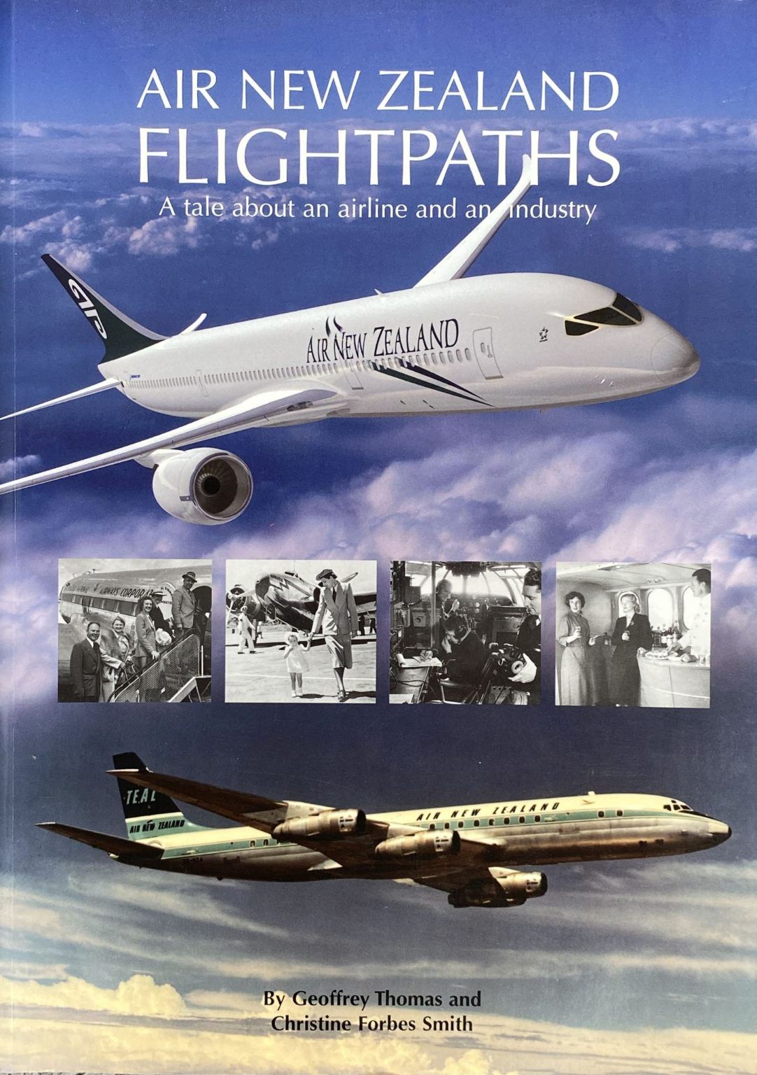 AIR NEW ZEALAND FLIGHTPATHS: The Tale of an Industry and an Airline