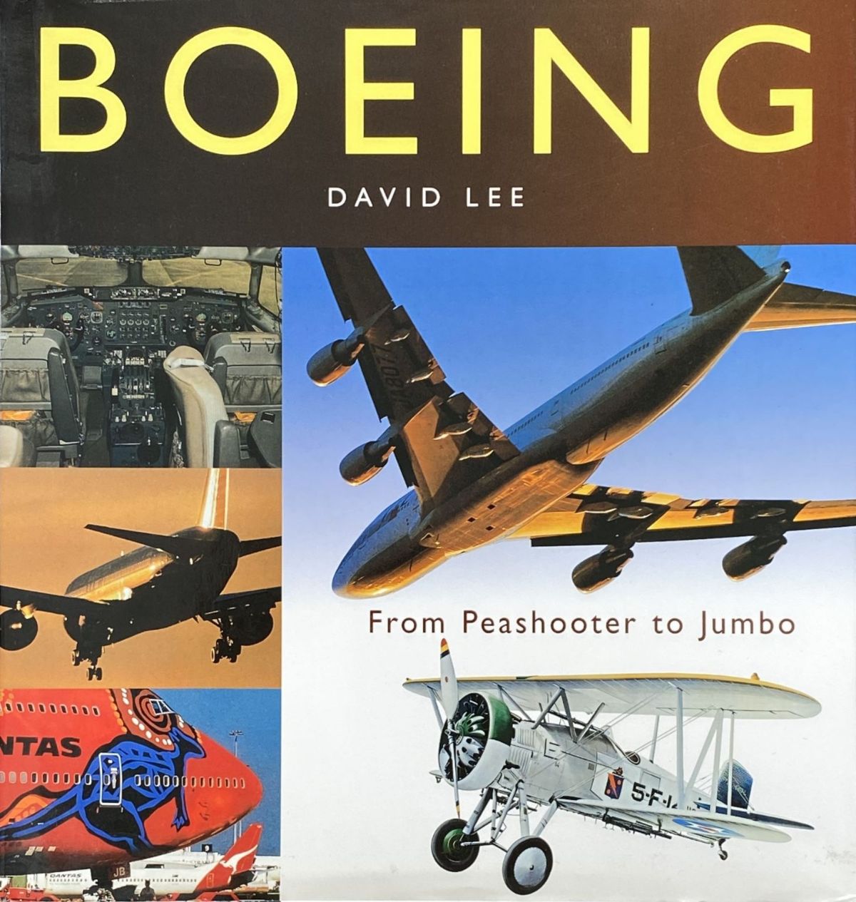 BOEING: From Peashooter to Jumbo Jet