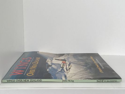 WINGS OVER NEW ZEALAND: A Pictorial Chronicle of New Zealand Aviation