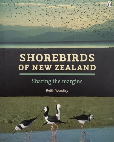 SHOREBIRDS of New Zealand : Sharing the Margins