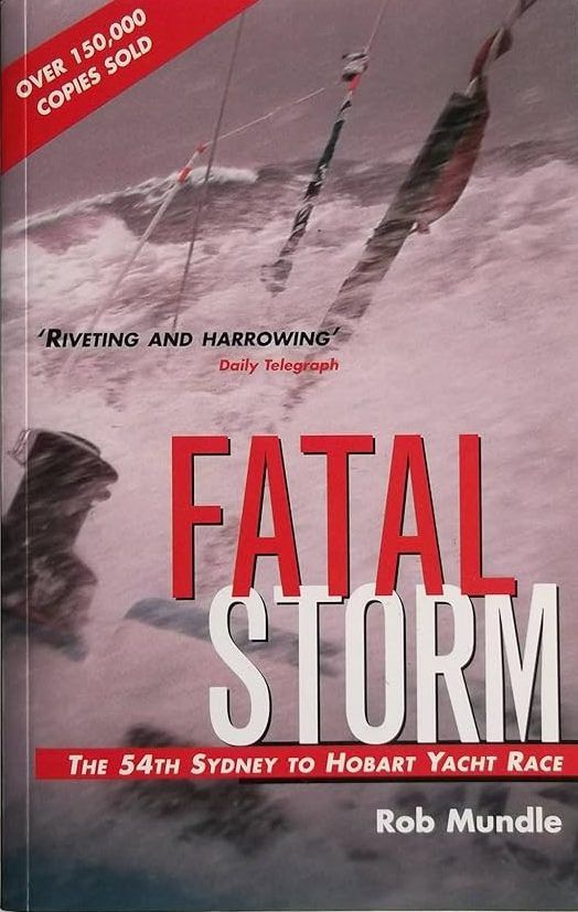 FATAL STORM: The 54th Sydney To Hobart Yacht Race
