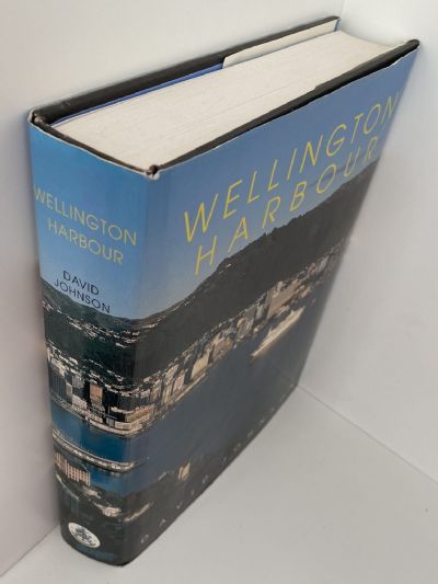 WELLINGTON HARBOUR: The history of Te-Whanganui-a-Tara