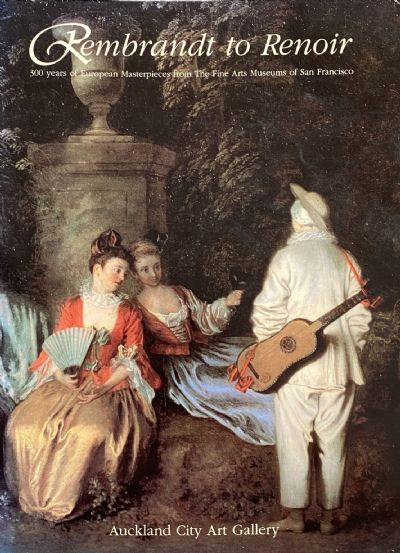 REMBRANDT TO RENOIR: 300 Years of European Masterpieces 
