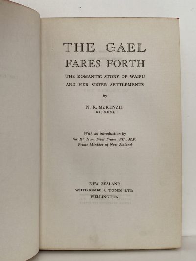 THE GAEL FARES FORTH: The Story of Waipu and Her Sister Settlements