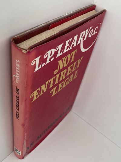 NOT ENTIRELY LEGAL: An Autobiography