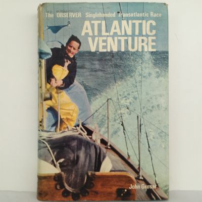 Atlantic Venture : The Observer Singlehanded Transatlantic Race