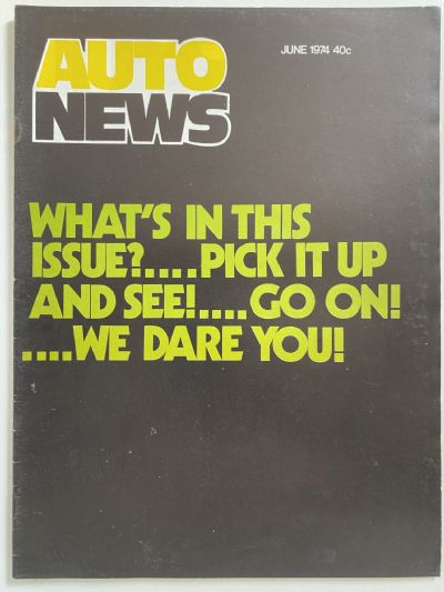 OLD MAGAZINE: Auto News - June 1974