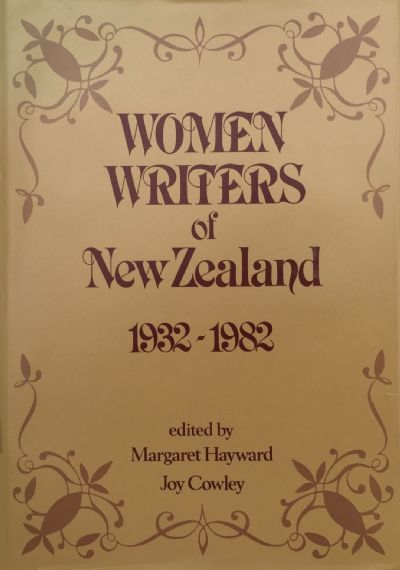 WOMEN WRITERS OF NEW ZEALAND 1932-1982 