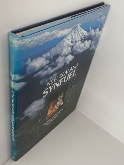 NEW ZEALAND SYNFUEL: The Story of the World's First Natural Gas to Gasoline Plant 