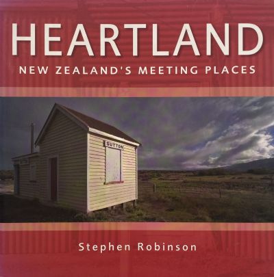 HEARTLAND: New Zealand's Meeting Places 